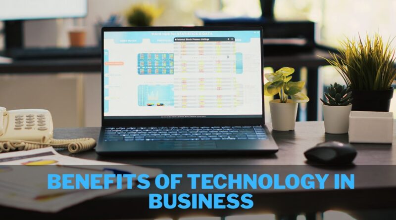 Benefits of technology in business